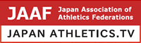 Japan Athletics TV - 日本陸上競技連盟の動画サイト